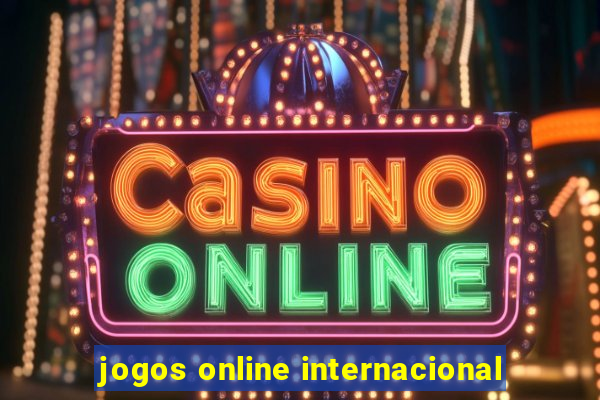 jogos online internacional